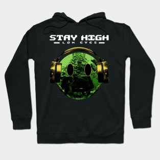 Stay High Low Eyes Hoodie